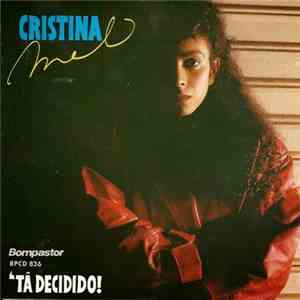 Cristina Mel - Tá Decidido
