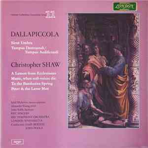 Dallapiccola / Christopher Shaw - Sybil Michelow, Alexander Young, John Noble, BBC Singers, BBC Symphony Orchestra, London Sinfonietta, Gary Bertini, John Poole  - Sicut Umbra / Tempus Destruendi/Tempus Aedificandi / A Lesson From Ecclesiastes / Music, Wh