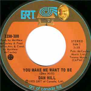 Dan Hill - You Make Me Want To Be