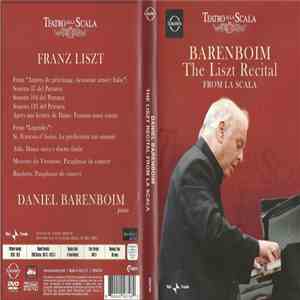 Daniel Barenboim - Barenboim The Liszt Recital From La Scala