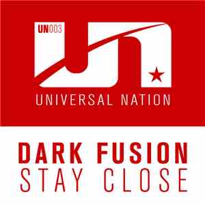 Dark Fusion  - Stay Close