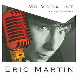 Eric Martin - Mr. Vocalist (Asian Version)