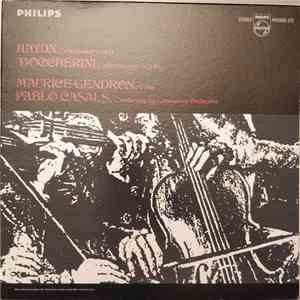 Haydn / Boccherini - Maurice Gendron, Pablo Casals, Lamoureux Orchestra - Cello Concerto In D / Cello Concerto In B Flat