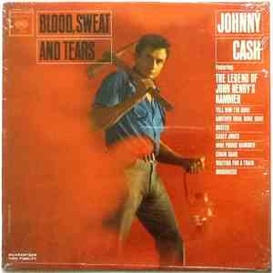 Johnny Cash - Blood, Sweat And Tears