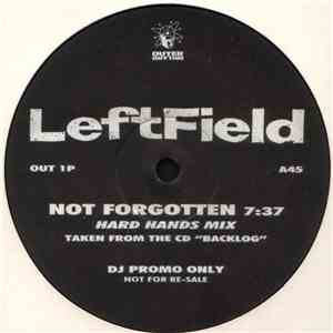 Leftfield - Not Forgotten / Difference
