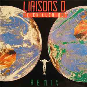 Liaisons D. - He Chilled Out (Remix)