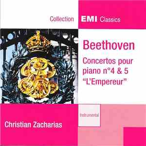 Ludwig van Beethoven, Christian Zacharias - Concertos Pour Piano N°4 & 5 "L'Empereur"
