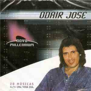 Odair José - Novo Millennium - 20 Músicas Para Uma Nova Era