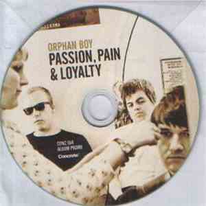 Orphan Boy - Passion, Pain & Loyalty