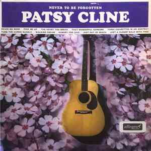 Patsy Cline - Never To Be Forgotten