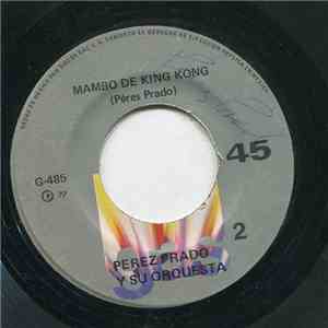 Perez Prado Y Su Orquesta - Mambo De King Kong