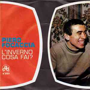 Piero Focaccia - L'Inverno Cosa Fai?