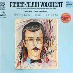 Pierre-Alain Volondat, Beethoven / Ravel / Debussy - Recital En L'Eglise De Saintes