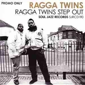 Ragga Twins - Ragga Twins Step Out