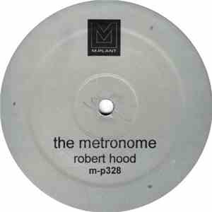 Robert Hood - The Metronome