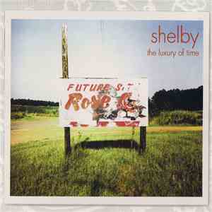 Shelby  - The Luxury Of Time