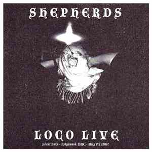 Shepherds  - Loco Live