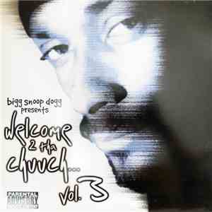 Snoop Dogg - Welcome 2 Tha Chuuch...Vol. 3