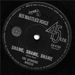 The Spinning Wheels  - Shame, Shame, Shame