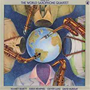 The World Saxophone Quartet - Steppin' With The World Saxophone Quartet
