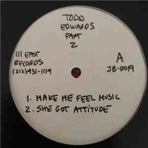 Todd Edwards - Part 2