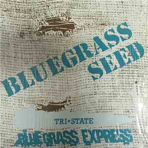 Tri-State Bluegrass Express - Bluegrass Seed