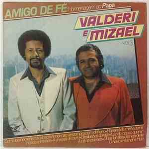 Valderi & Mizael - Amigo De Fé - Valderi E Mizael - Vol. 3