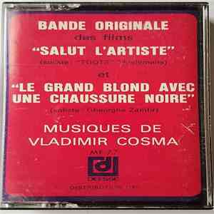 Vladimir Cosma - Salut L'Artiste / Le Grand Blond Avec Une Chaussure Noire