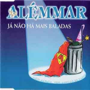 AlémMar - Já Não Há Mais Baladas