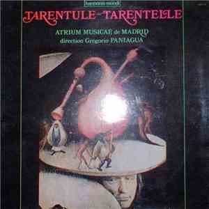 Atrium Musicae de Madrid direction Grégorio Paniagua - Tarentule-Tarentelle