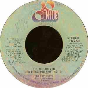 Barry White - I'll Do For You Anything You Want Me To