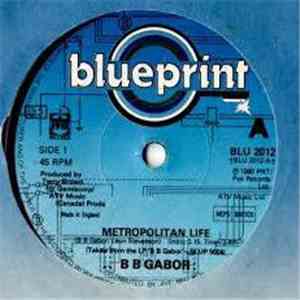 BB Gabor - Metropolitan Life (Vida Metropolitana) / All The Time