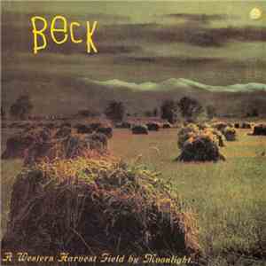 Beck - A Western Harvest Field By Moonlight