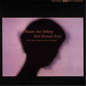 Bill Evans Trio With Scott LaFaro, Paul Motian - Waltz For Debby