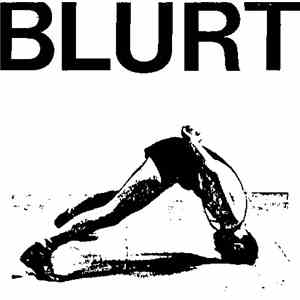 Blurt - Blurt