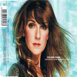 Celine Dion - Goodbye's (The Saddest Word)