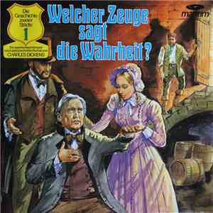 Charles Dickens  - Die Geschichte Zweier Städte 1 - Das Leben ist ein Abenteuer - Welcher Zeuge sagt die Wahrheit ?