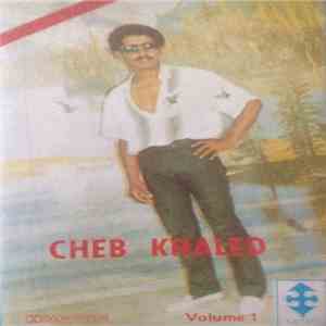 Cheb Khaled - Volume 1