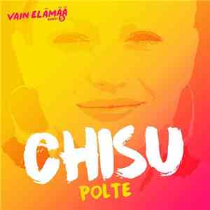 Chisu - Polte