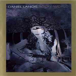Daniel Lanois - Rocky World