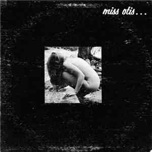 Dissipated Eight - Miss Otis...