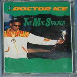 Doctor Ice - The Mic Stalker