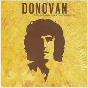 Donovan - A 60's Icon-Folk, Psychedelic Rock & Flower Power