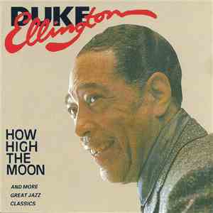 Duke Ellington - How High The Moon