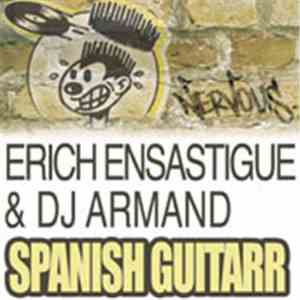 Erich Ensastigue & DJ Armand - Spanish Guitar