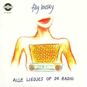 Fay Lovsky - Alle Liedjes Op De Radio