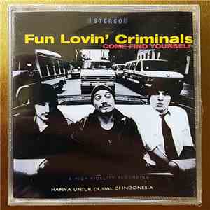 Fun Lovin' Criminals - Come Find Yourself