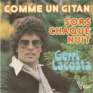 Gerri Lacosta - Comme Un Gitan / Sors Chaque Nuit