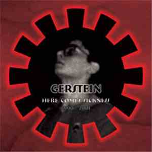 Gerstein - Here Comes Sickness