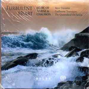 Guillaume Tourniaire & The Queensland Orchestra - Turbulent Heart - Music of Vierne & Chausson
